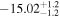 $-{15.02}_{-1.2}^{+1.2}$