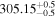 ${305.15}_{-0.5}^{+0.5}$