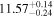 ${11.57}_{-0.24}^{+0.14}$
