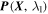 ${\boldsymbol{P}}({\boldsymbol{X}},{\lambda }_{1})$