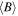 $\langle B\rangle $