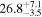 ${26.8}_{-3.5}^{+7.1}$
