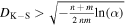 ${D}_{{\rm{K}}-{\rm{S}}}\gt \sqrt{-\tfrac{n+m}{2\,{nm}}{\rm{ln}}(\alpha )}$