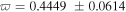 $\varpi =0.4449\,\pm 0.0614$