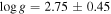 $\mathrm{log}g=2.75\pm 0.45$