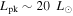 ${L}_{\mathrm{pk}}\sim 20\,\,{L}_{\odot }$