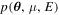 $p\left({\boldsymbol{\theta }},\mu ,E\right)$