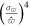 ${\left(\tfrac{{\sigma }_{\varpi }}{\hat{\varpi }}\right)}^{4}$