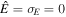 $\hat{E}={\sigma }_{E}=0$