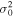 ${\sigma }_{0}^{2}$