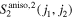 ${S}_{2}^{\mathrm{aniso},2}({j}_{1},{j}_{2})$