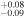 ${}_{-0.09}^{+0.08}$