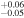 ${}_{-0.05}^{+0.06}$