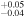${}_{-0.04}^{+0.05}$