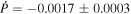 $\dot{P}=-0.0017\pm 0.0003$