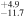 ${}_{-11.7}^{+4.9}$