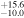 ${}_{-10.0}^{+15.6}$