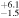 ${}_{-1.5}^{+6.1}$