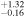 ${}_{-0.16}^{+1.32}$