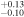 ${}_{-0.10}^{+0.13}$