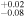 ${}_{-0.08}^{+0.02}$