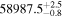 ${58987.5}_{-0.8}^{+2.5}$