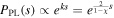 ${P}_{\mathrm{PL}}(s)\propto {e}^{{ks}}={e}^{\tfrac{2}{1-\chi }s}$