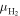 ${\mu }_{{{\rm{H}}}_{2}}$