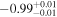 $-{0.99}_{-0.01}^{+0.01}$