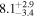 ${8.1}_{-3.4}^{+2.9}$