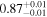 ${0.87}_{-0.01}^{+0.01}$