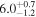${6.0}_{-1.2}^{+0.7}$
