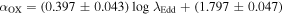 ${\alpha }_{\mathrm{OX}}=(0.397\pm 0.043)\,\mathrm{log}\,{\lambda }_{\mathrm{Edd}}+(1.797\pm 0.047)$