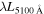 $\lambda {L}_{5100\mathring{{\rm{A}}}}$