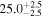${25.0}_{-2.5}^{+2.5}$