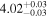 ${4.02}_{-0.03}^{+0.03}$