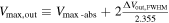 ${V}_{\max ,\mathrm{out}}\equiv {V}_{\max \mbox{-} \mathrm{abs}}+2\tfrac{{\rm{\Delta }}{V}_{\mathrm{out},\mathrm{FWHM}}}{2.355}$