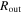${R}_{\mathrm{out}}$