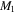 ${M}_{1}$