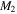 ${M}_{2}$