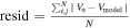 $\mathrm{resid}=\tfrac{{\sum }_{i,j}^{N}| {V}_{* }-{V}_{\mathrm{model}}| }{N}$