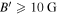 $B^{\prime} \geqslant 10\,{\rm{G}}$