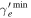 ${\gamma }_{e}^{{\prime} \min }$