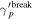 ${\gamma }_{p}^{{\prime} \mathrm{break}}$