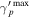 ${\gamma }_{p}^{{\prime} \max }$