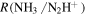 $R({\mathrm{NH}}_{3}\,/{{\rm{N}}}_{2}{{\rm{H}}}^{+}\,)$