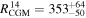 ${R}_{\mathrm{CGM}}^{14}={353}_{-50}^{+64}$
