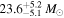 ${23.6}_{-5.1}^{+5.2}\,{M}_{\odot }$