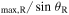 ${}_{\max ,{\rm{R}}}/\sin \,{\theta }_{{\rm{R}}}$
