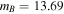 ${m}_{B}=13.69$